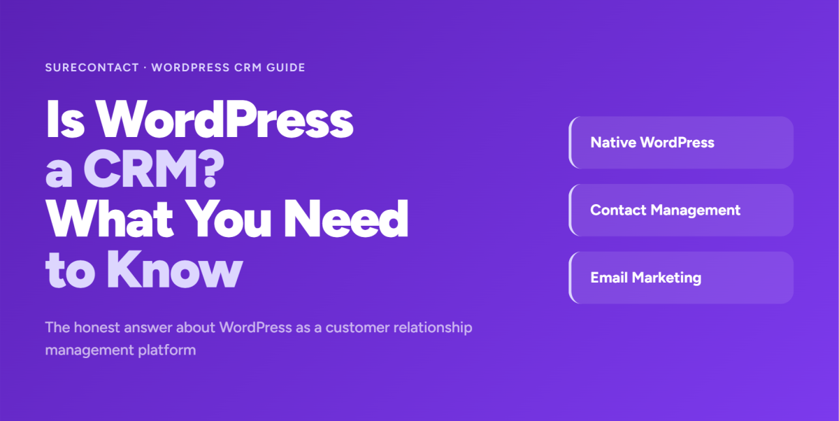 Is WordPress a CRM? The Honest Answer for Site Owners WordPress CRM guide for beginners